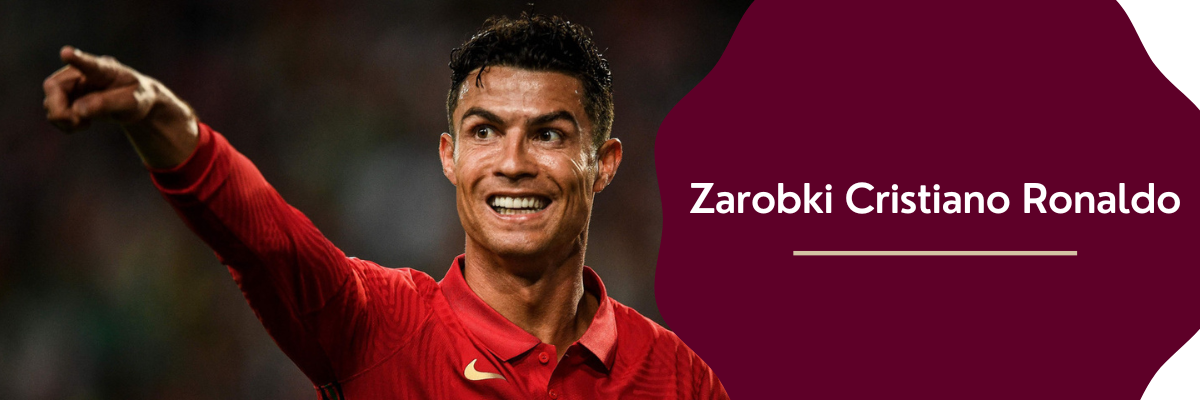 Zarobki Cristiano Ronaldo